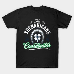 St Patricks Day Shenanigans Coordinator T-Shirt